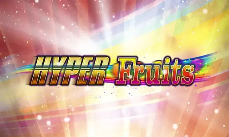 Hyper Fruits Slot