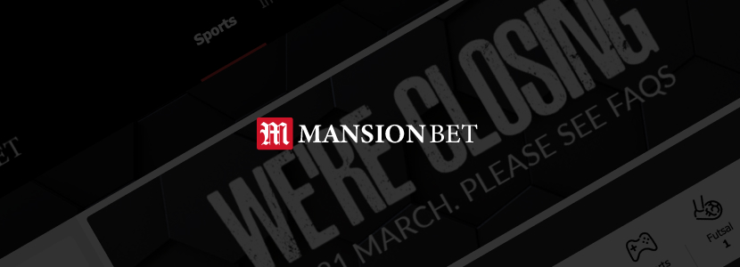 Mansion Bet closing 31st of March 2022