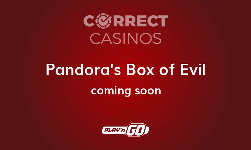 Pandora's Box of Evil Slot Coming Up