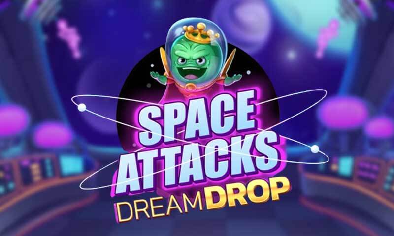 Space Attacks Dream Drop Slot