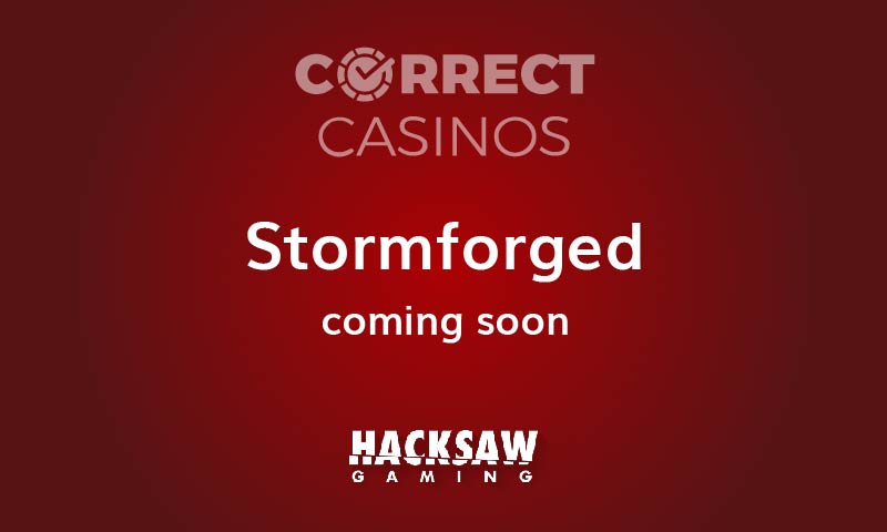 Stormforged Slot Coming Up