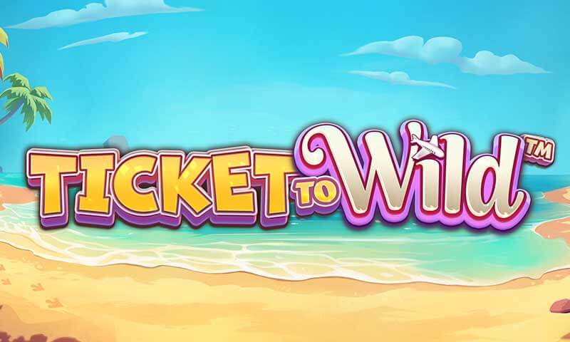 Ticket to Wild Slot